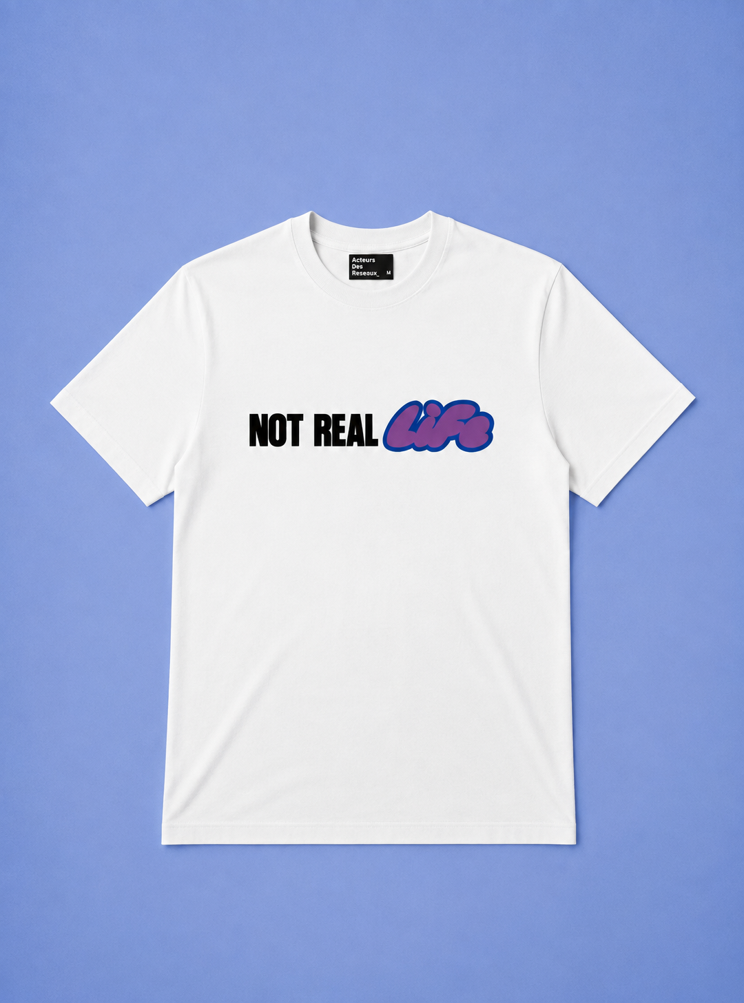 Tee-shirt NOT REAL LIFE white